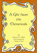 VERY RARE: A Gift From The Elementals by Yvette C. Abid with artwork by Hedar A. Abid (Hardcover)