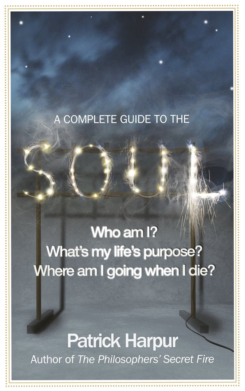 A Complete Guide to the Soul (Paperback)  by Patrick Harpur