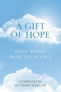 RARE: A Gift of Hope: Daily Words from the Silence (Paperback)  by Heather Marlow