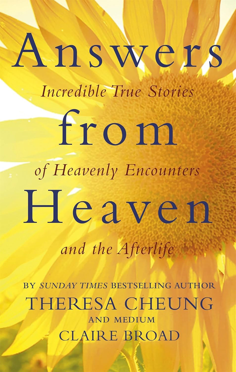 Answers from Heaven: Incredible True Stories of Heavenly Encounters and the Afterlife (Paperback, 352 pages) by Theresa Cheung and Claire Broad   Cover = Very Good  Inside =  Mint - £5 OFF