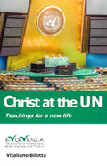 RARE First Edition – Christ at the UN: Teachings for a new life (Paperback)  by Vitaliano Bilotta