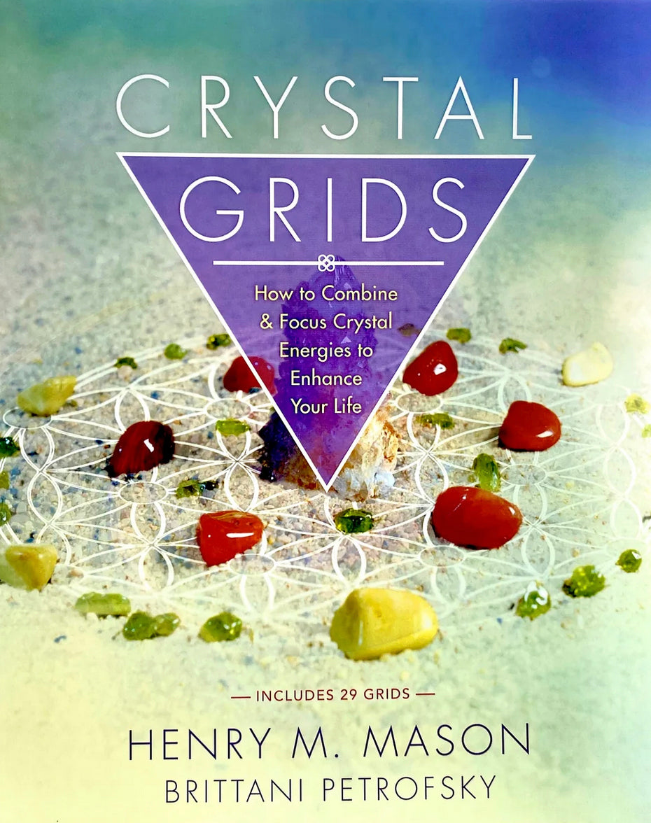 Crystal Grids: How to Combine and Focus Crystal Energies to Enhance Your Life (Paperback, Illustrated) by Henry M. Mason and Brittani Petrofsky  £4 OFF RRP
