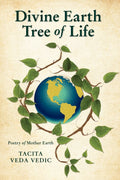 Divine Earth Tree of Life Paperback by Tacita Veda Vedic