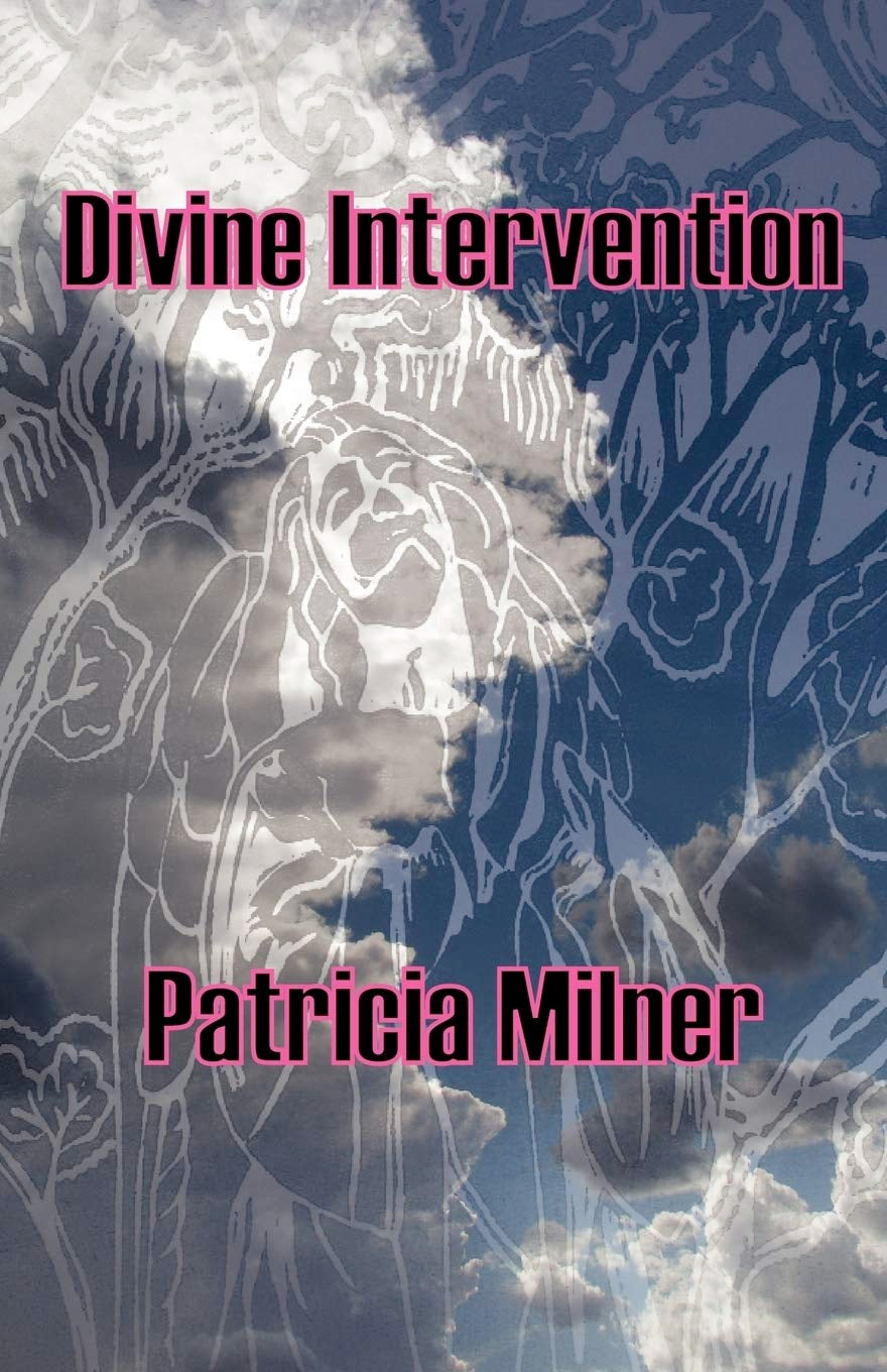 Divine Intervention (Paperback)  by Patricia Milner