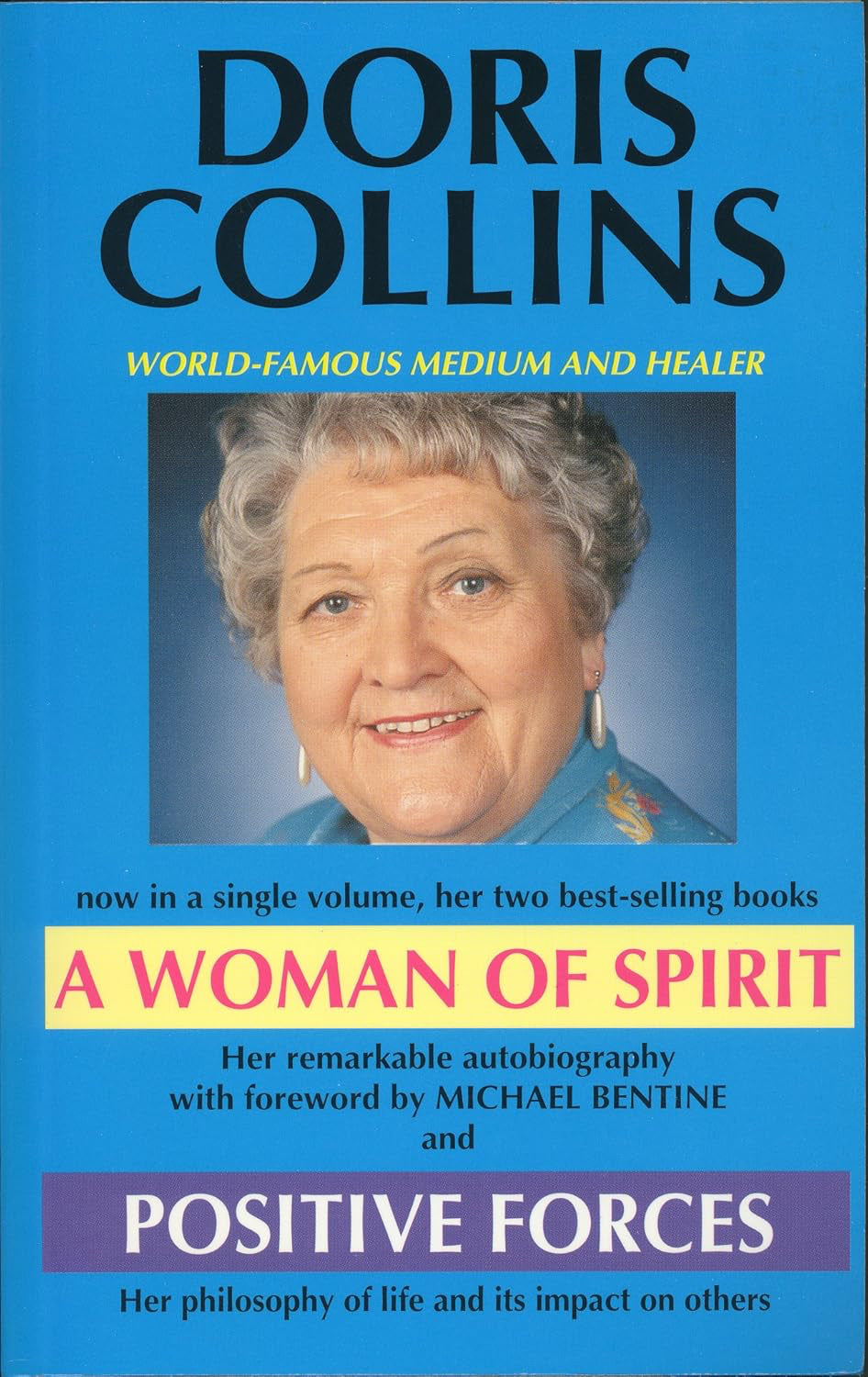DORIS COLLINS – world-famous medium and healer – A Woman of Spirit & Positive Voices – Two books in one – Karma Books version. Foreward by Michael Bentine. (Paperback, 404 pages)