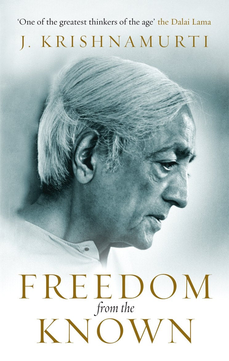 Freedom from the Known (Paperback, 144 pages) by J Krishnamurti