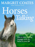 Horses Talking: How to share healing messages with the horses in your life (Large Paperback, Illustrated) by Margrit Coates £4 OFF RRP