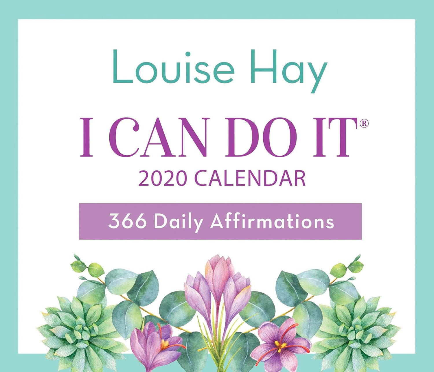 RARE: I Can Do It® 2020 Calendar: 366 Daily Affirmations Calendar – Day to Day Calendar  by Louise Hay