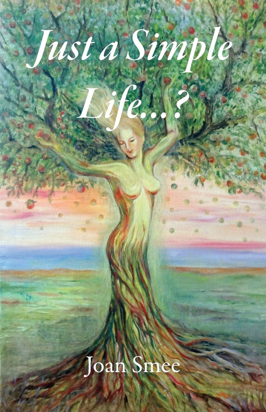 OUT OF PRINT: Just a Simple Life...? (Paperback)  by Joan Smee