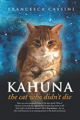 Kahuna - The Cat Who Didn't Die by Francesca Cassini £5 OFF