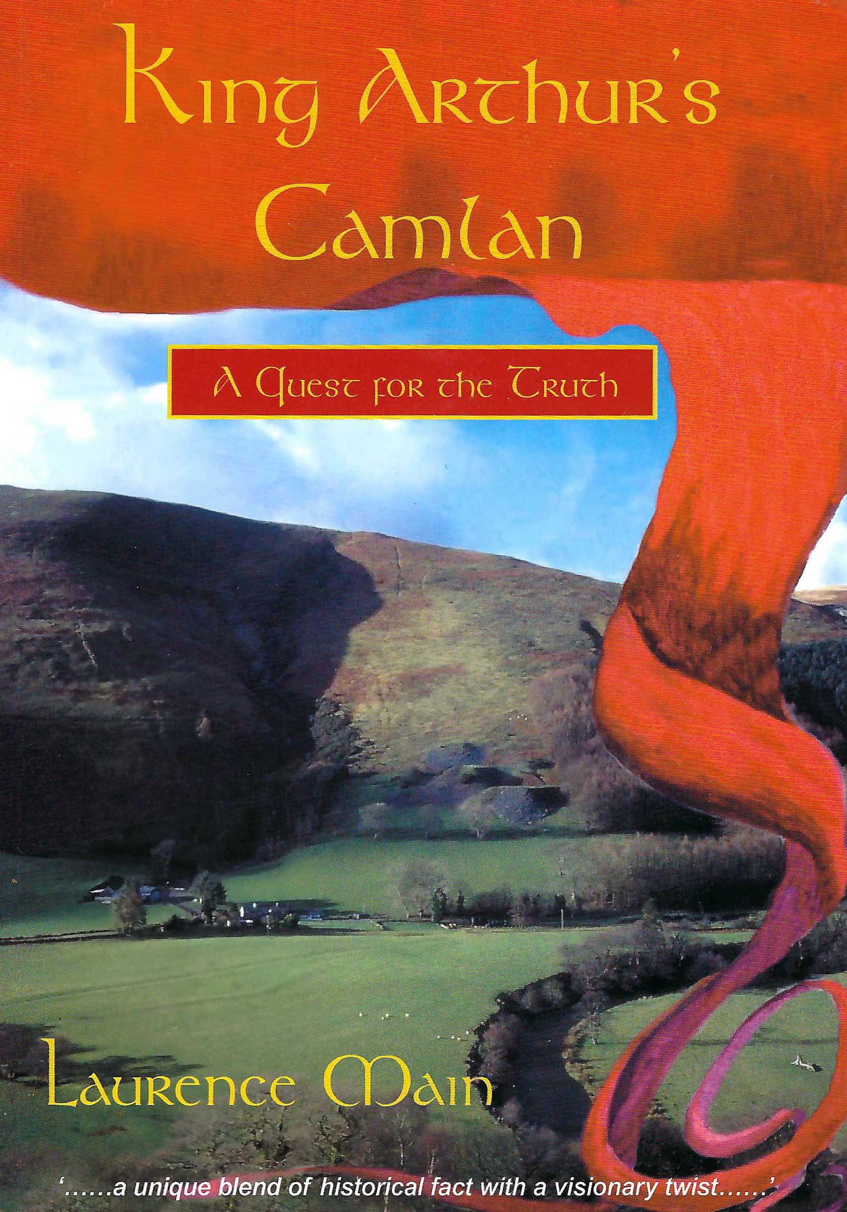 King Arthur's Camlan: A quest for the truth by Laurence Main (Papaerback, illustrated. 88 pages)