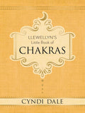 Llewellyn's Little Book of Chakras (Hardcover, Illustrated, 240 pages) by Cyndi Dale