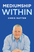 Mediumship Within (Paperback)  by Chris Ratter