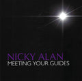 Meeting Your Guides by Nicky Alan (2 x CD set)