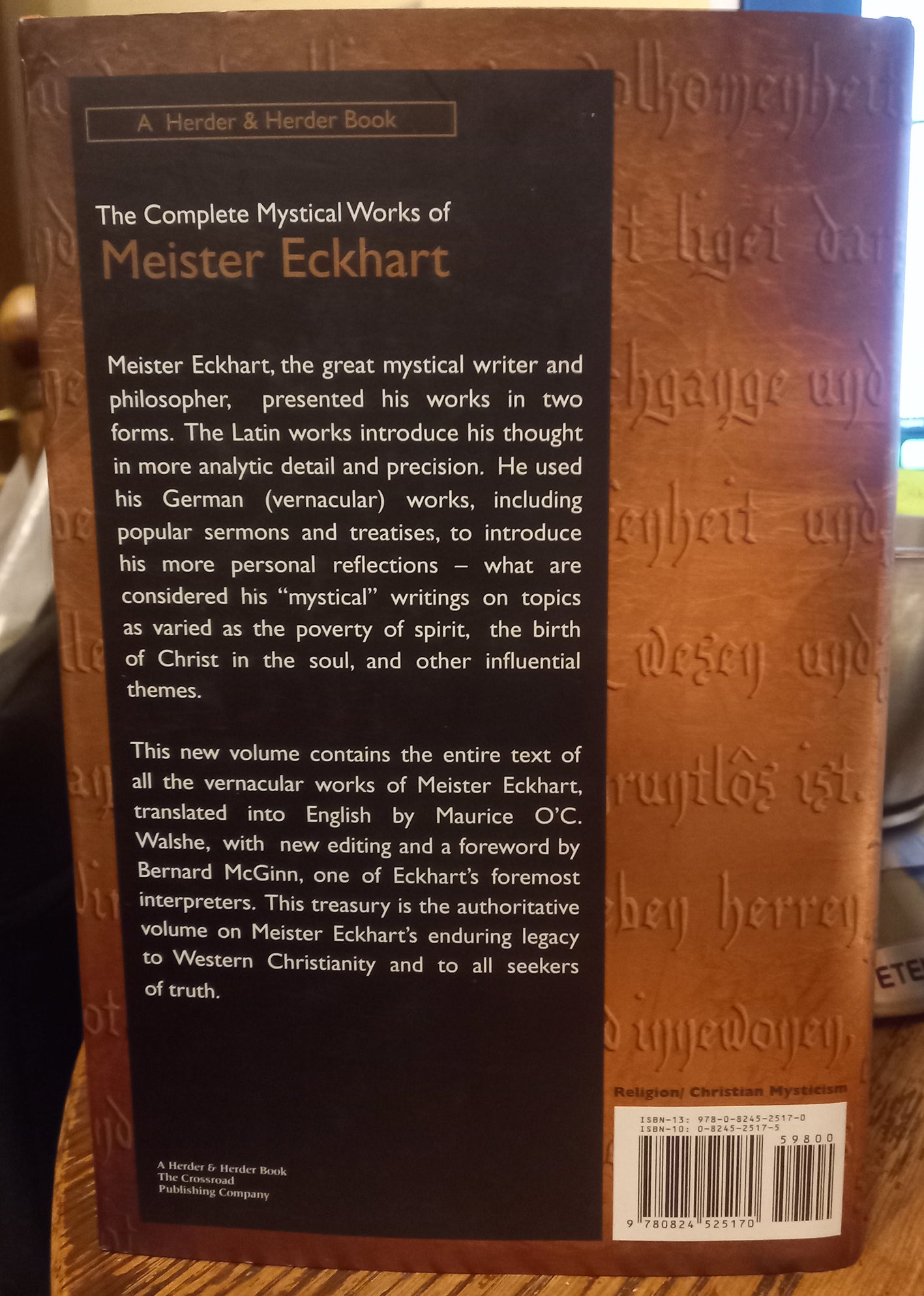 EXTREMELY RARE: The Complete Mystical Works of Meister Eckhart (Hardcover, 600 pages) by Meister Eckhart, Introduction by Bernard McGinn, Translator Maurice O'C. Walshe – Original 2009 Crossroad Publishing Company version