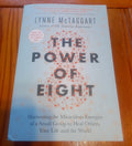 The Power of Eight: Harnessing the Miraculous Energies of a Small Group to Heal Others, Your Life and the World (Paperback, 336 pages) by Lynne McTaggart : Cover = Very Good. Inside pages = Very Good – see photos and description below - £5 OFF