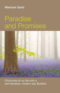 RARE: Paradise and Promises: Chronicles of my life with a self-declared, modern-day Buddha (Paperback)  by Marlowe Sand