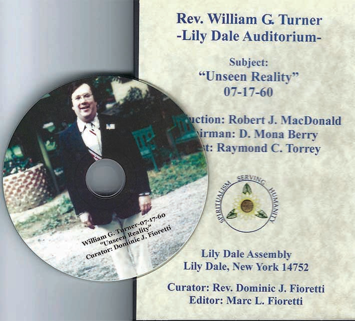 RARE HISTORIC SPIRITUALIST RECORDINGS CD – Rev. William G. Turner on“Unseen Reality” at the Lily Dale Assembly Auditorium in 1960, Audio CD