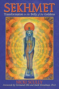 Sekhmet: Transformation in the Belly of the Goddess Paperback (Illustrated) by Nicki Scully  £2 OFF RRP