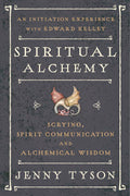 Spiritual Alchemy: Scrying, Spirit Communication, and Alchemical Wisdom (Paperback, Illustrated)  by Jenny Tyson  £5 OFF RRP