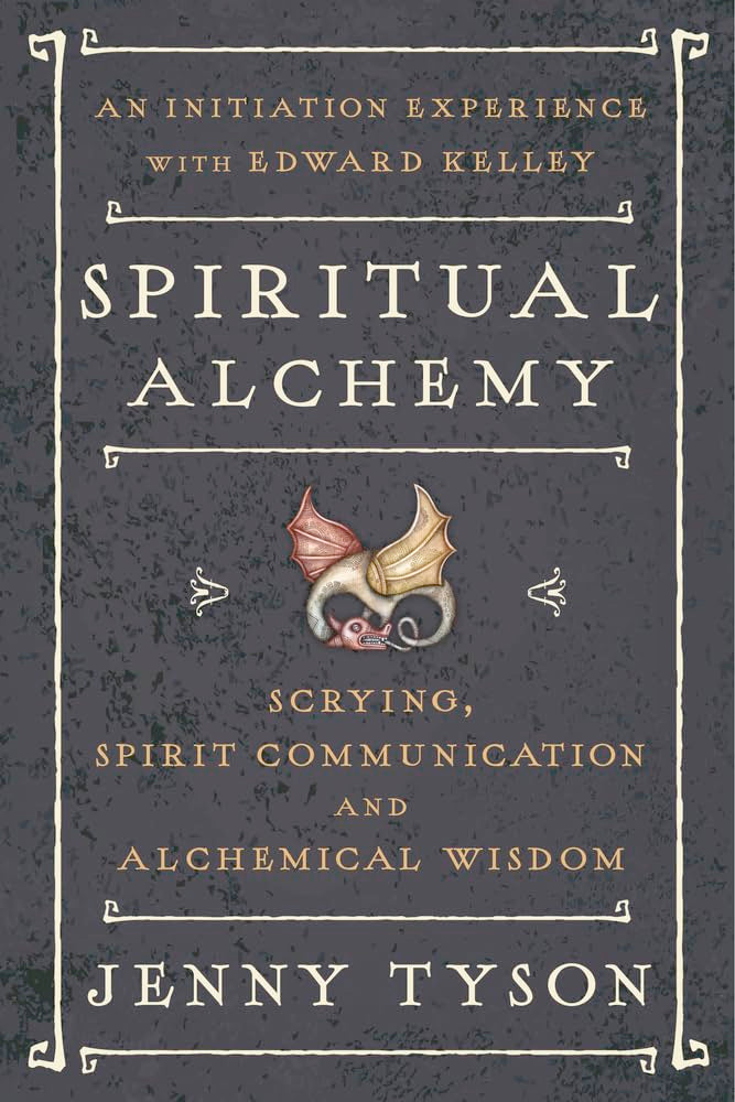Spiritual Alchemy: Scrying, Spirit Communication, and Alchemical Wisdom (Paperback, Illustrated)  by Jenny Tyson  £5 OFF RRP