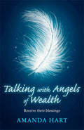 Talking with Angels of Wealth: Receive their blessings (Paperback)  by Amanda Hart £3 OFF RRP