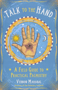 Talk to the Hand: A Field Guide to Practical Palmistry (Paperback, Illustrated)  by Vernon Mahabal £2 OFF RRP