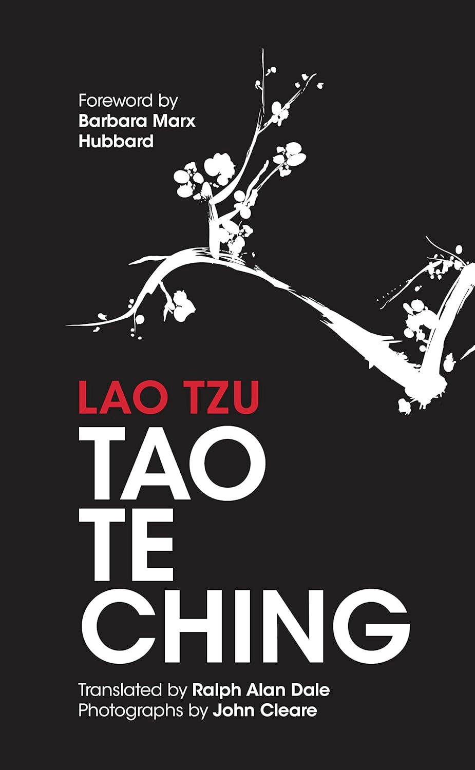 Tao Te Ching: 81 Verses by Lao Tzu with Introduction and Commentary (Hardcover, Illustrated) by Lao Tzu (Translator Ralph Alan Dale)