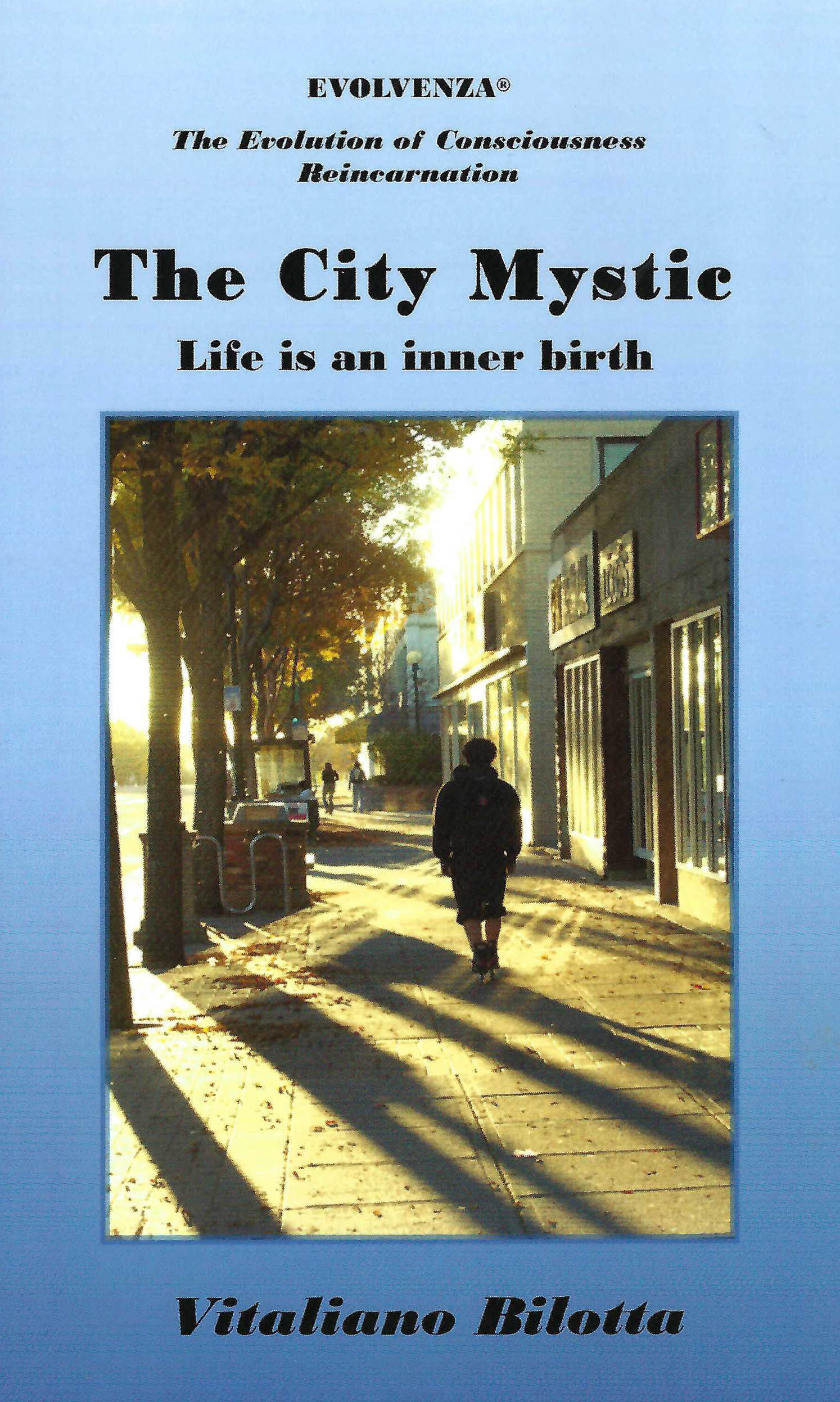 The City Mystic: Life is an Inner Birth (Paperback) by Vitaliano Bilotta