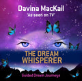2-CD SET: The Dream Whisperer: Guided Dream Journeys (Audio CD)  by  Davina Mackail