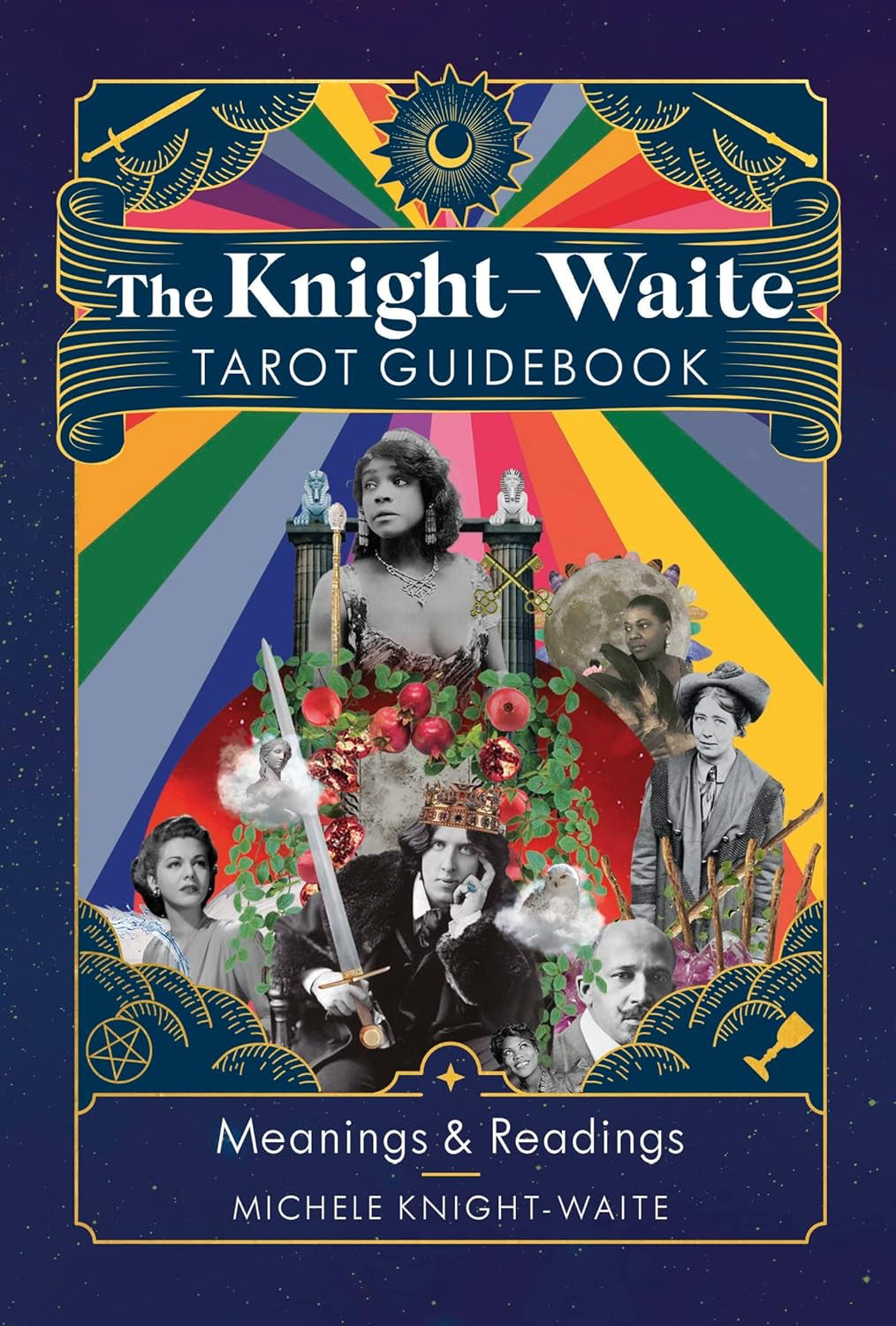 The Knight-Waite Tarot Guidebook: Meanings & Readings Hardcover by Michele Knight-Waite