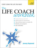The Life Coach Workbook: Teach Yourself (Large Paperback) by Jeremy Raymond  £2 OFF RRP