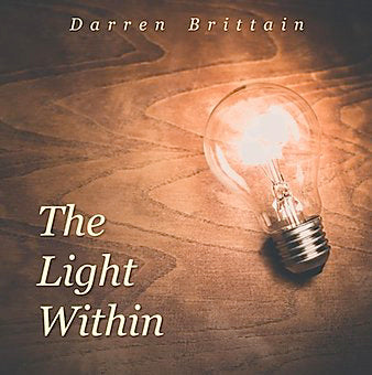 RARE, SEALED CD – The Light Within by Darren Brittain with music by Richard Newall