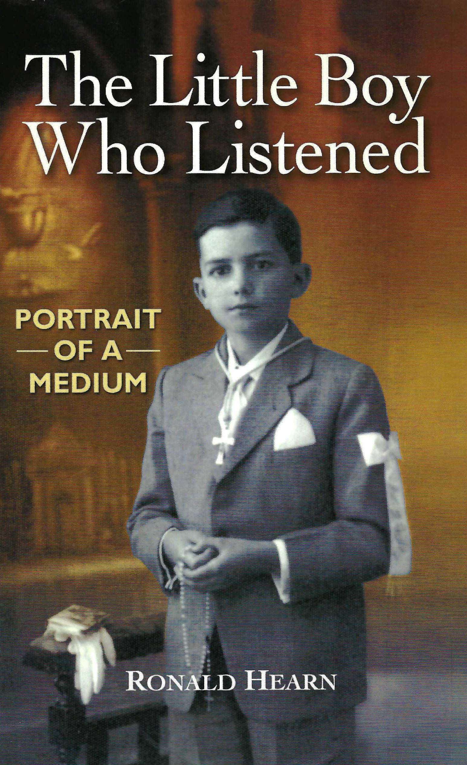 Extremely Rare genuine new old stock, unread first-edition copy of The Little Boy Who Listened: Portrait of a Medium by Ronald Hearn