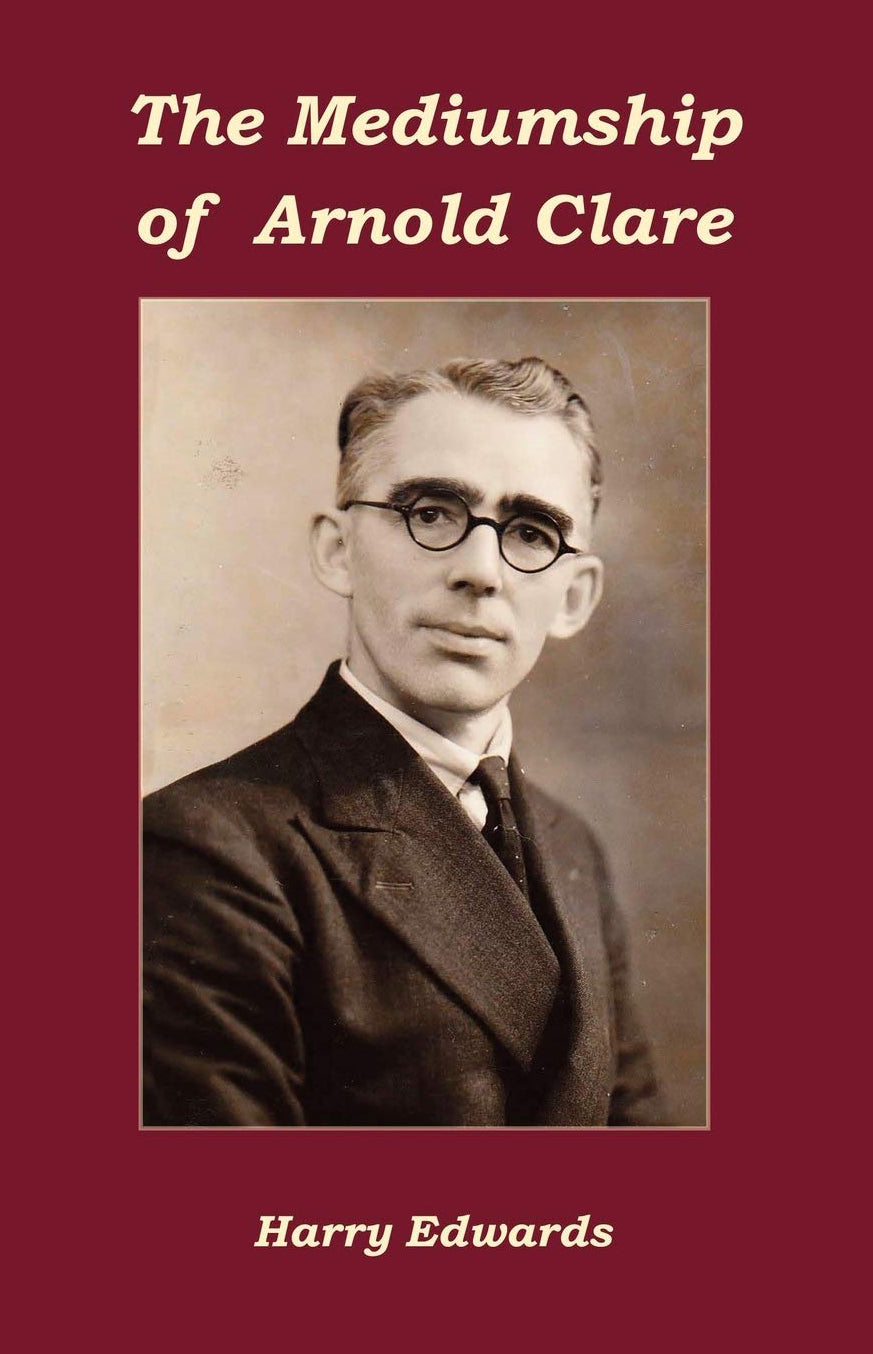 The Mediumship of Arnold Clare (Paperback, 236 pages) by Harry Edwards