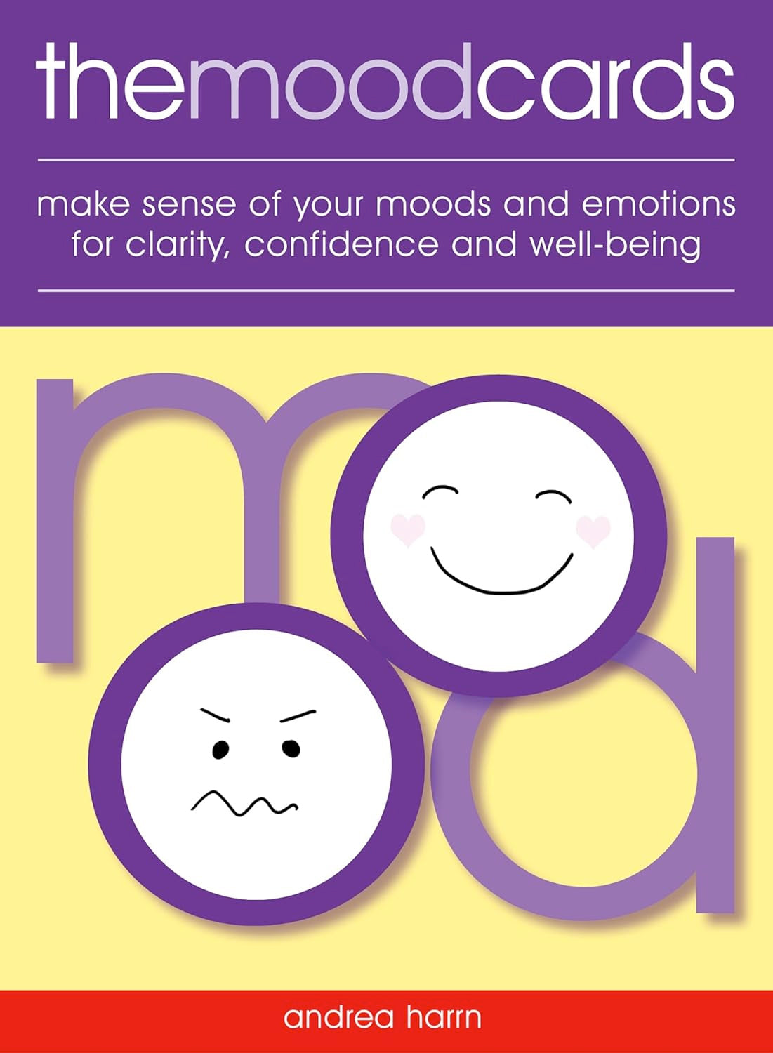 The Mood Cards: Make Sense of Your Moods and Emotions for Clarity, Confidence and Well-being  by Andrea Harrn Illustrator Stacey Siddons  (42 cards and booklet)