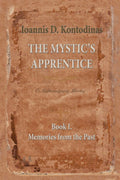 The Mystic's Apprentice: Book 1 – Memories from the Past (Paperback, 112 pages) by Ioannis D. Kontodinas