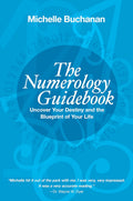 The Numerology Guidebook: Uncover Your Destiny and the Blueprint of Your Life (Paperback) by Michelle Buchanan
