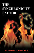 The Synchronicity Factor (Paperback, Fiction)  by Stephen T. Hancock