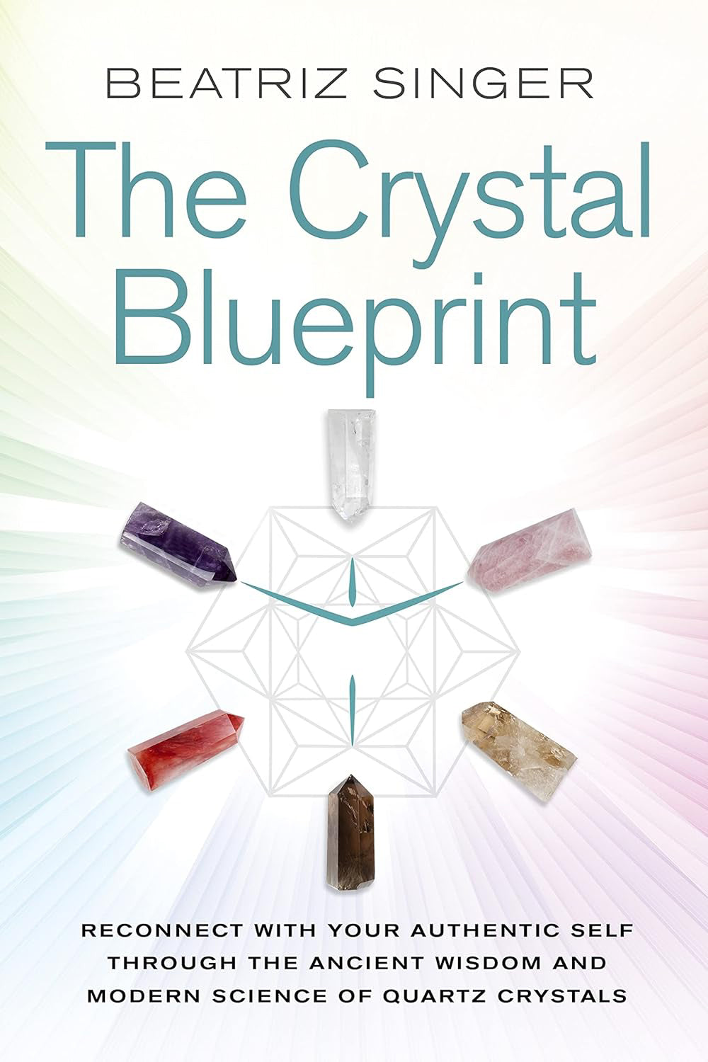 The Crystal Blueprint: Reconnect with Your Authentic Self through the Ancient Wisdom and Modern Science of Quartz Crystals (Paperback, 312 pages) by Beatriz Singer - £2 OFF