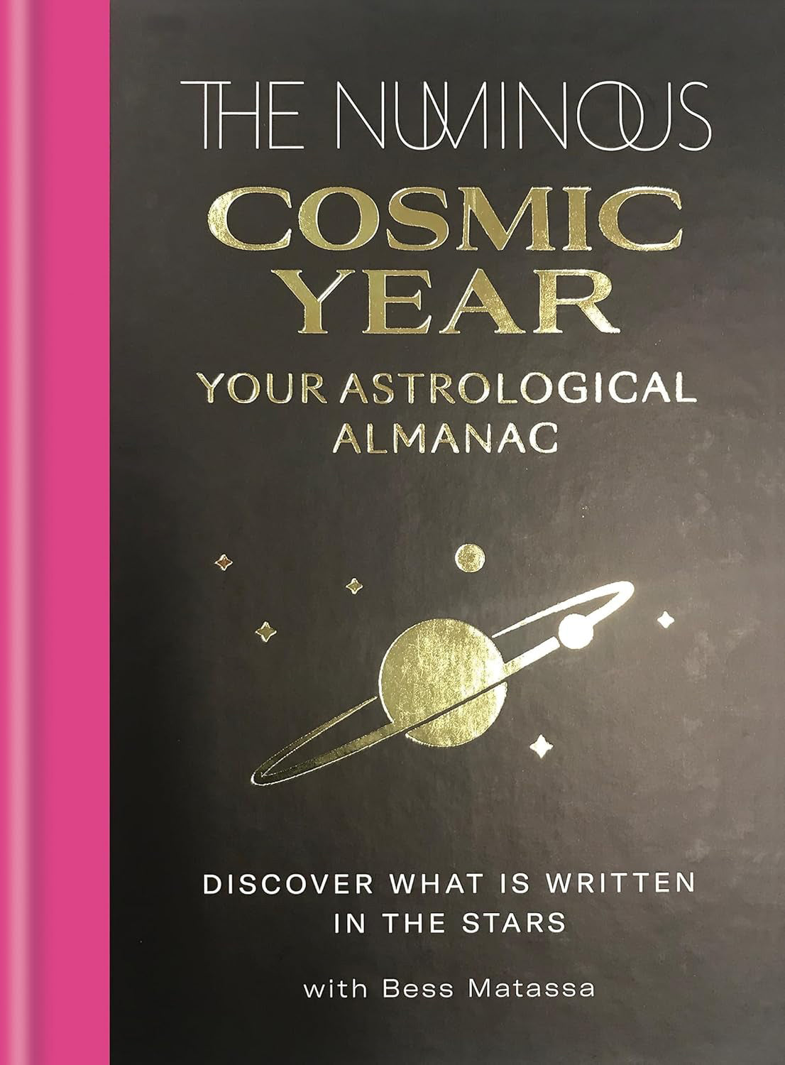 The Numinous Cosmic Year: Your astrological almanac Hardcover (2021) by The Numinous and Bess Matassa £4 OFF RRP