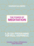 The Power of Meditation: A 28-Day Programme for Real Happiness (Paperback) by Sharon Salzberg – includes a Power of Meditation Audio Download £2 OFF RRP
