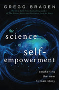 The Science of Self-Empowerment: Awakening the New Human Story (Paperback, 320 pages) by Gregg Braden - £3 OFF