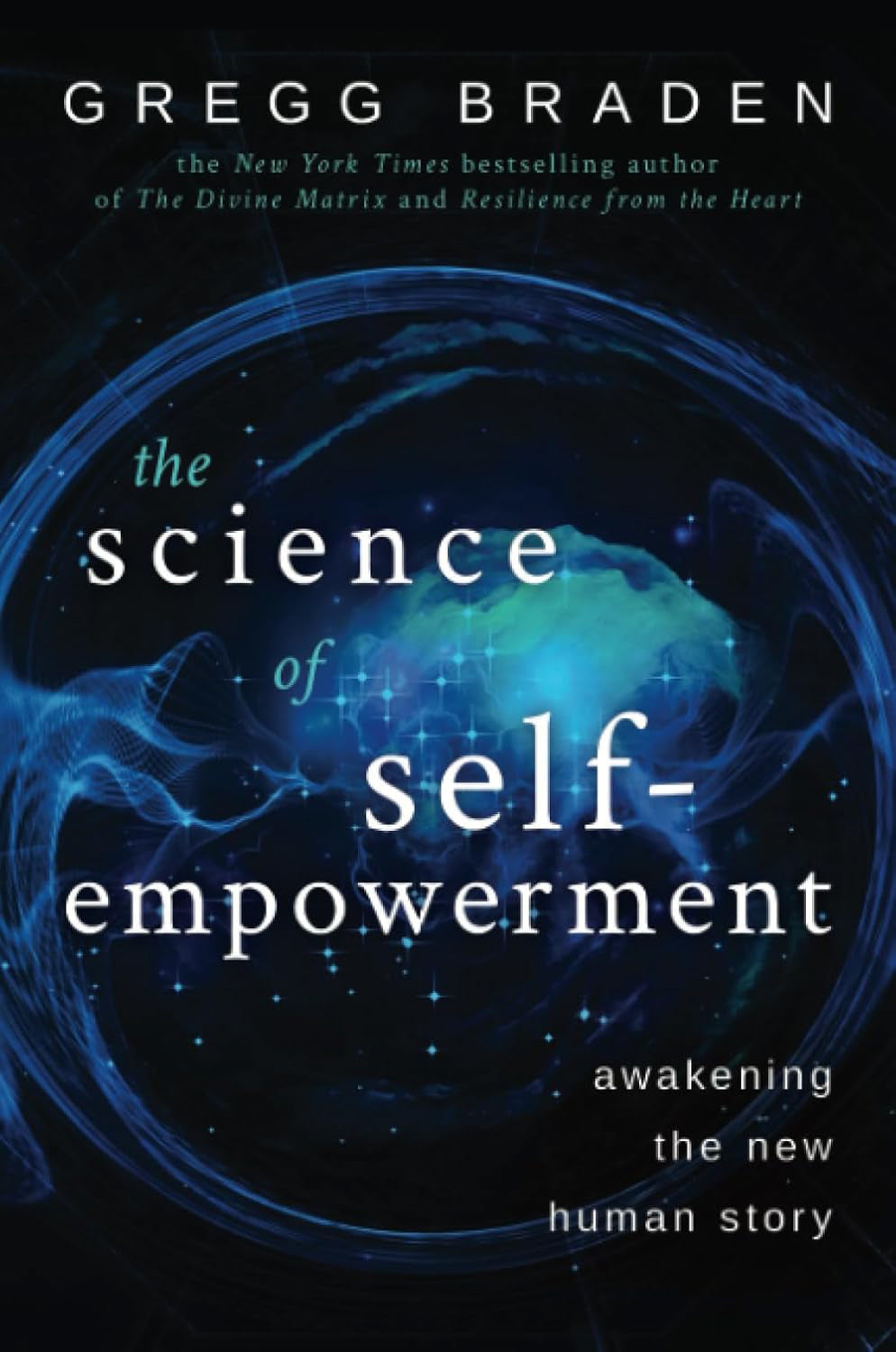 The Science of Self-Empowerment: Awakening the New Human Story (Paperback, 320 pages) by Gregg Braden - £3 OFF