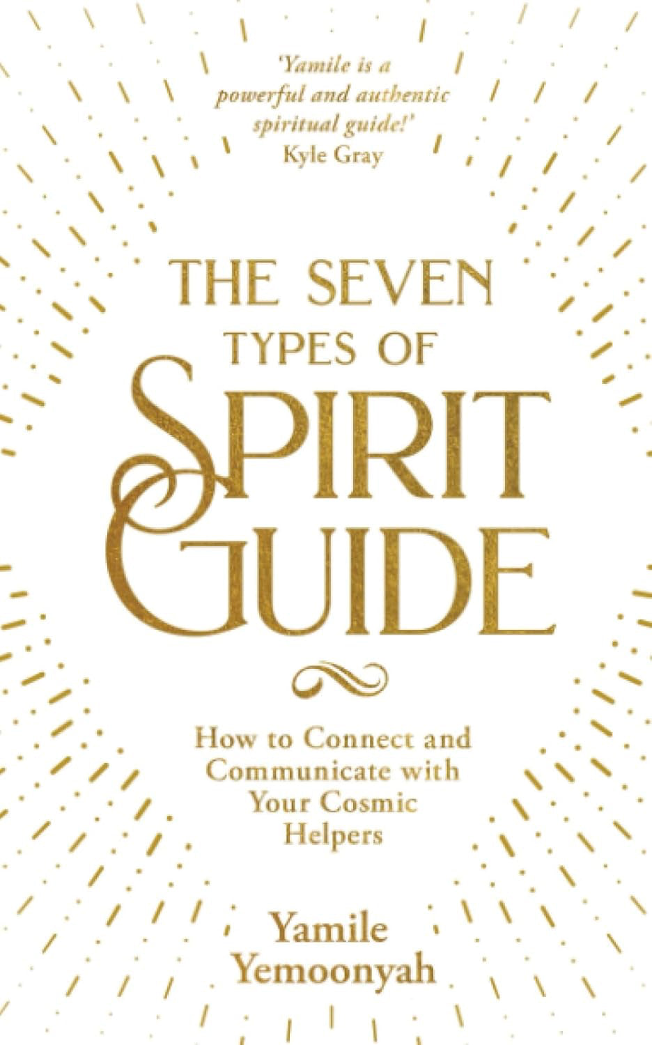 The Seven Types of Spirit Guide: How to Connect and Communicate with Your Cosmic Helpers (Paperback, 272 pages) by Yamile Yemoonyah - £2 OFF