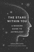 The Stars within You: A Modern Guide to Astrology (Paperback, 256 pages) by Juliana Mccarthy and illustrator Alejandro Cardenas - £5 OFF