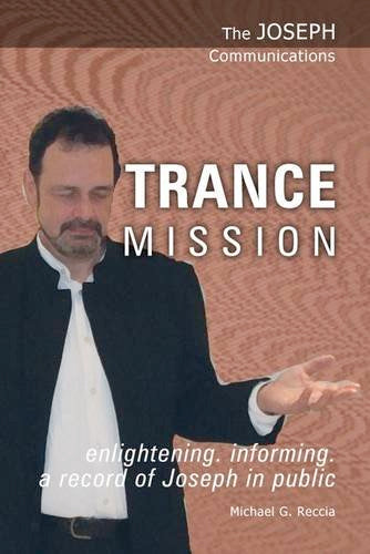 Trance Mission: 5 – The Joseph Communications (Paperback)  by Michael George Reccia  £4 OFF RRP