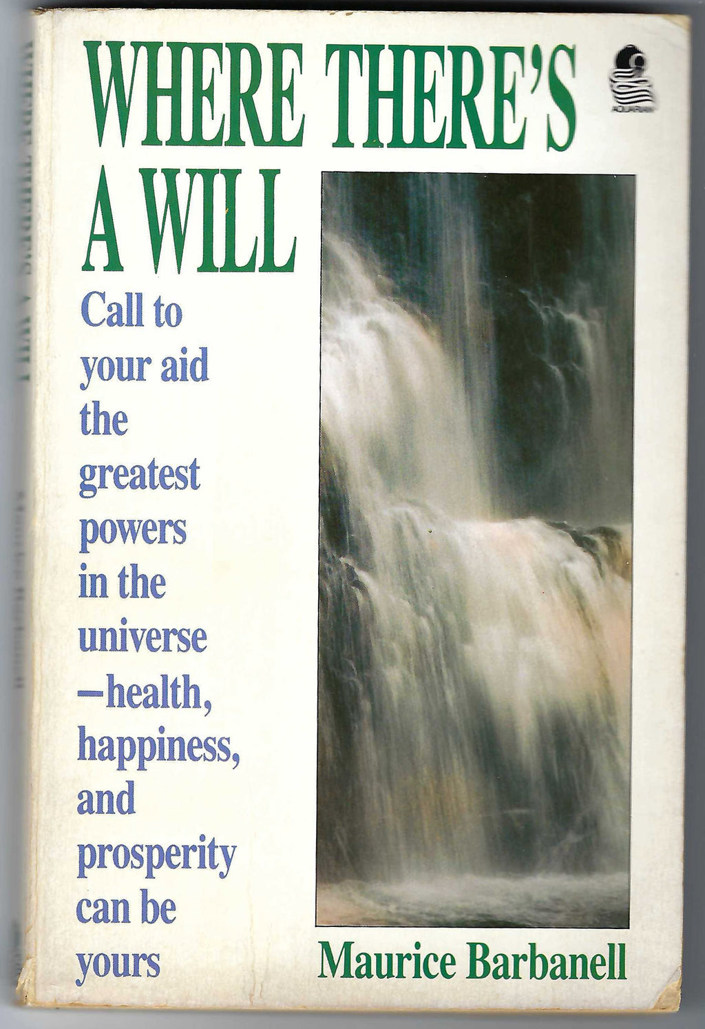 EXTREMELY RARE: Where There’s A Will (Paperback, Aquarian Press, 1988) By Maurice Barbanell