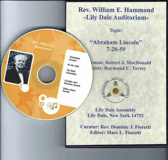 RARE HISTORIC SPIRITUALIST RECORDINGS CD – Rev. William E. Hammond on“Abraham Lincoln” at the Lily Dale Assembly Auditorium in 1959, Audio CD