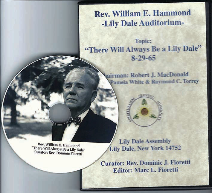 RARE HISTORIC SPIRITUALIST RECORDINGS CD – Rev. William E. Hammond on“There will always be a Lily Dale” at the Lily Dale Assembly Auditorium in 1965, Audio CD